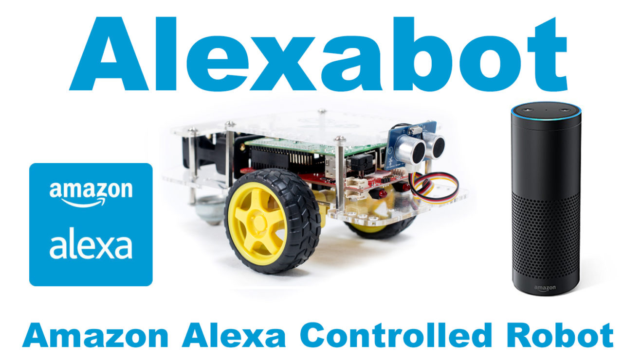 Alexabot the Amazon Alexa Controlled Robot With the Raspberry Pi